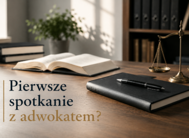 Pierwsze spotkanie z adwokatem